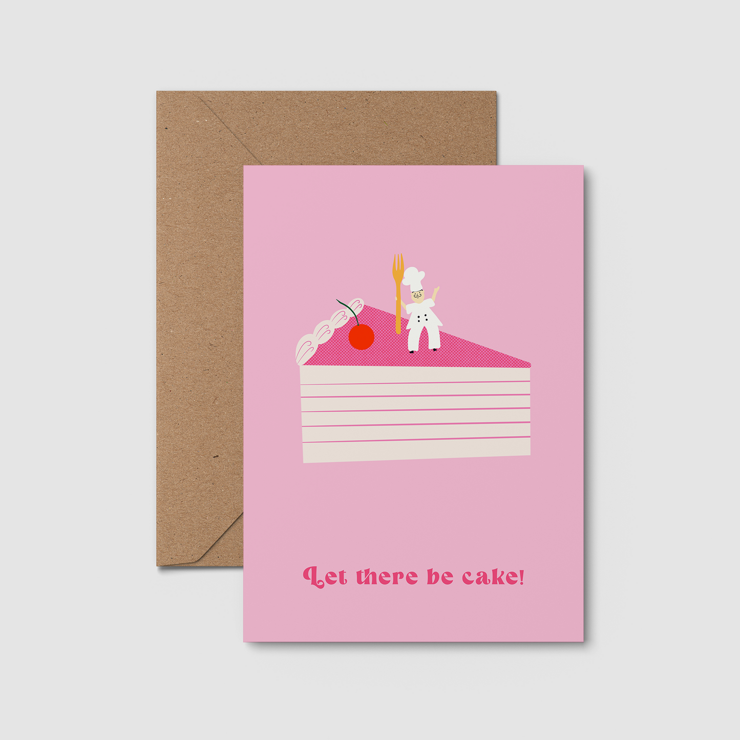 Let there be cake. Birthday card.