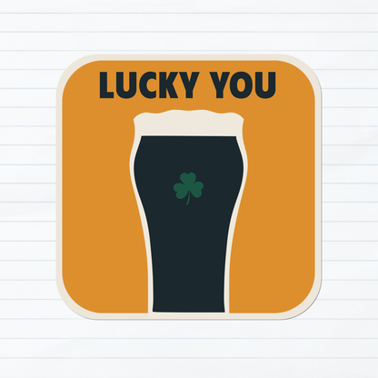 Lucky You Guinness Beer Mat Sticker