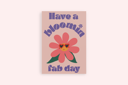 Bloomin Fab Day Greeting Card