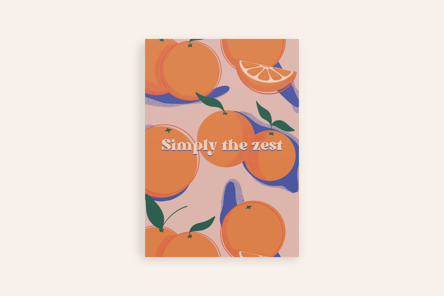 Simply The zest Greeting Card